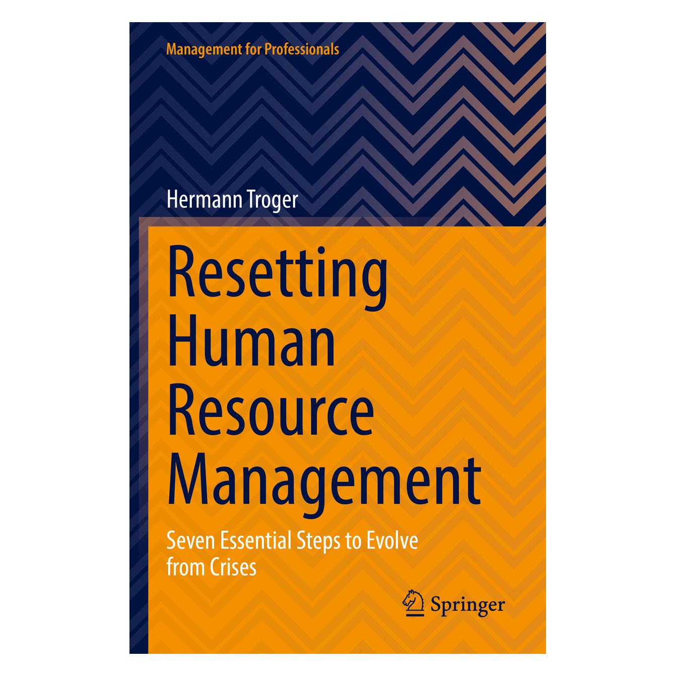 Springer Resetting Human Resource Management (Englisch, Softcover, Hermann Troger) (45517242)