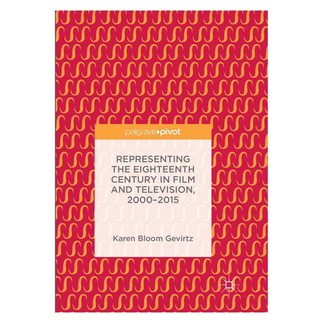 Springer Representing the Eighteenth Century in Film and Television, 2000-2015 (Englisch, Softcover, Karen Bloom Gevirtz) (56002274)