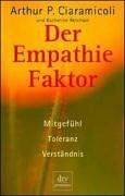 Ciaramicoli, Arthur P. - Der Empathie-Faktor: Mitgefühl, Toleranz, Verständnis - Preis vom 15.10.2026 23:06:25 h