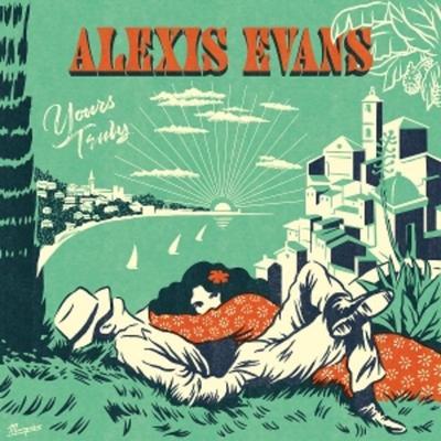 Yours Truly (LP) - Alexis Evans, Vinyl