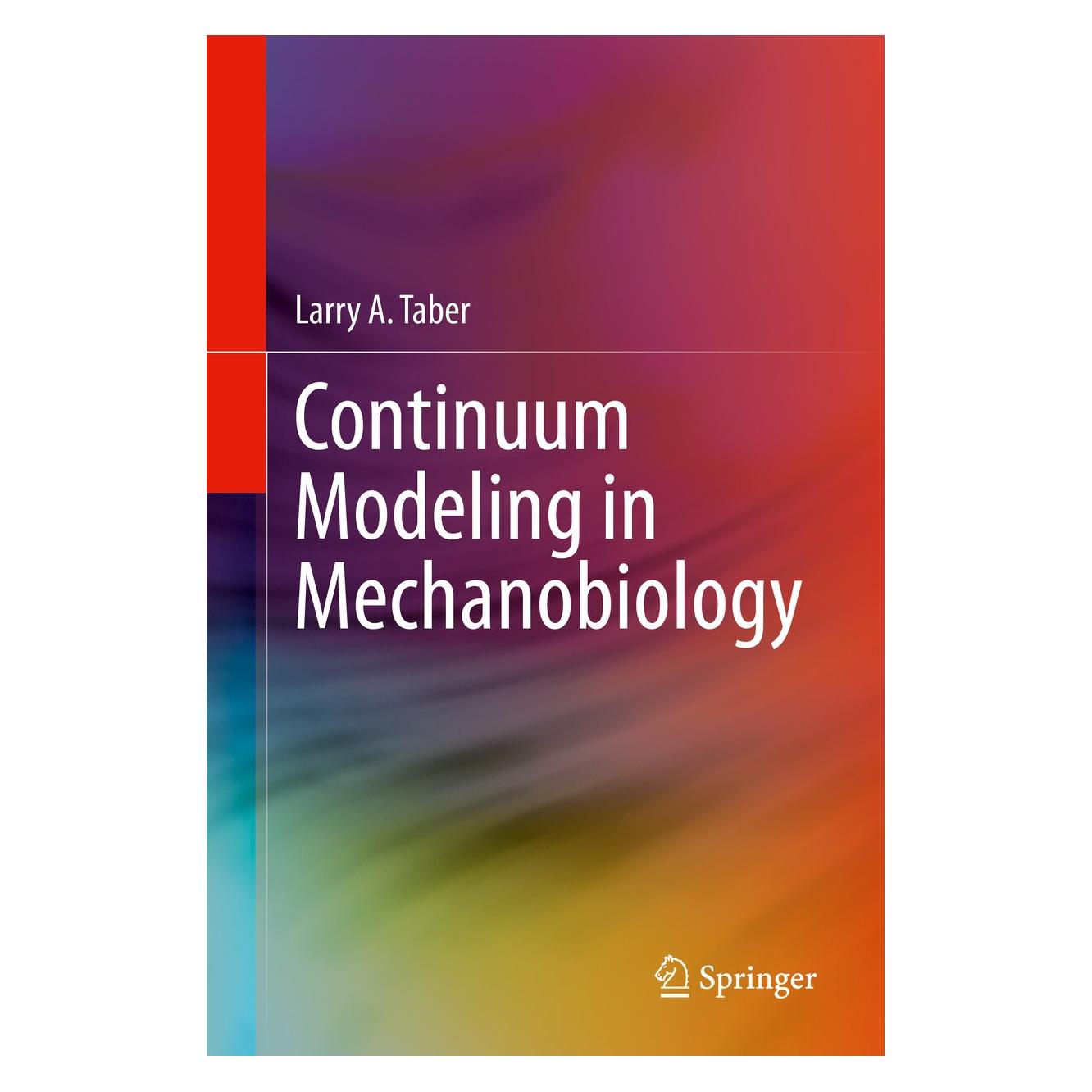 Springer Taber:Continuum Modeling in Mechanobiol (Englisch, Hardcover, Larry A. Taber) (9783030432072)