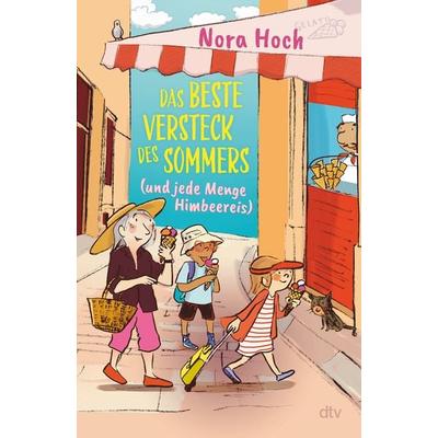 Das beste Versteck des Sommers (und jede Menge Himbeereis), Gebundene Ausgabe von Nora Hoch, dtv, 978-3-423-76561-9