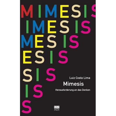Mimesis, Gebundene Ausgabe von Luiz Costa Lima, Kulturverlag Kadmos Berlin, 978-3-86599-135-5