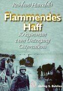 Reinhard Hauschild - Flammendes Haff. Kriegsroman vom Untergang Ostpreußens - Preis vom 09.10.2026 07:28:09 h