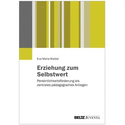Erziehung zum Selbstwert, Fachbücher von Eva Maria Waibel