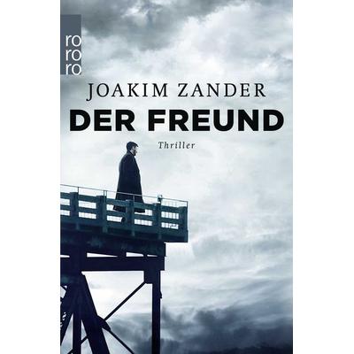 Der Freund, Taschenbuch von Joakim Zander, Rowohlt Taschenbuch