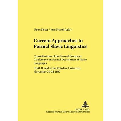 Current Approaches to Formal Slavic Linguistics, Taschenbuch von , Peter Lang GmbH, Internationaler Verlag der Wissenschaften, 978-3-631-50311-9