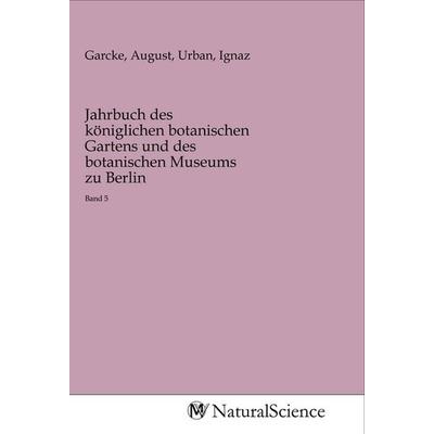 Jahrbuch des königlichen botanischen Gartens und des botanischen Museums zu Berlin, Taschenbuch von , MV-NaturalScience, 978-3-96878-963-7