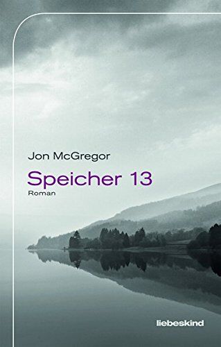 Jon McGregor - Speicher 13: Roman - Preis vom 09.10.2026 07:28:09 h