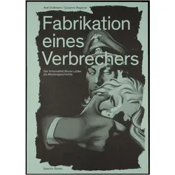 Fabrikation eines Verbrechers, Sachbücher von Axel Regener Domann