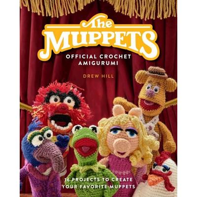 Muppets Official Crochet Amigurumi, Gebundene Ausgabe von Drew Hill, Insight Editions