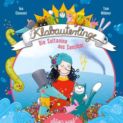 Die Sultanine aus Sansibar, Gebundene Ausgabe von Ina Clement,Tom Mildner, BoD – Books on Demand, 978-3-7504-2091-5