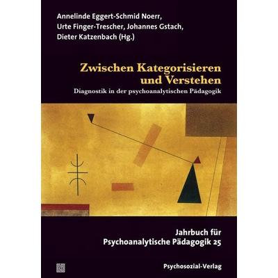 Zwischen Kategorisieren und Verstehen, Taschenbuch von , Psychosozial, 978-3-8379-2710-8