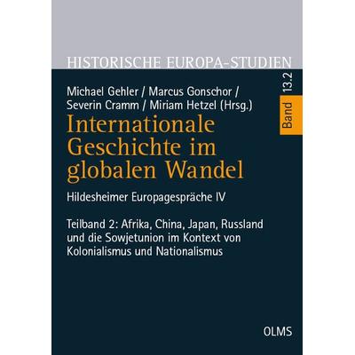 Internationale Geschichte im globalen Wandel, Taschenbuch von , Georg Olms Verlag, 978-3-487-15570-8