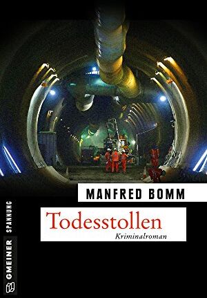 Manfred Bomm - Todesstollen: Der sechzehnte Fall für August Häberle (Kriminalromane im GMEINER-Verlag) - Preis vom 06.10.2026 07:26:00 h