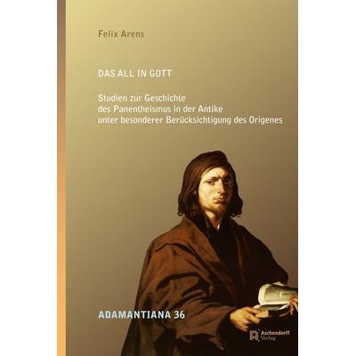 Das All in Gott, Taschenbuch von Felix Arens, Aschendorff, 978-3-402-26181-1