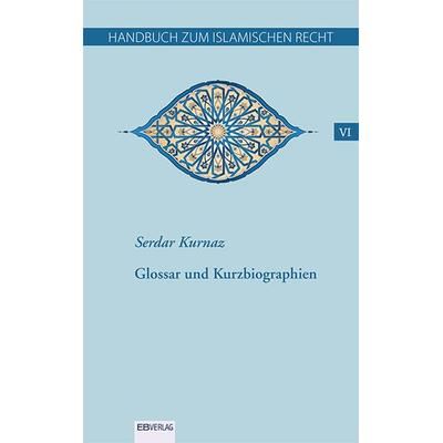 Handbuch zum islamischen Recht VI, Set von Serdar Kurnaz, EB, 978-3-86893-415-1
