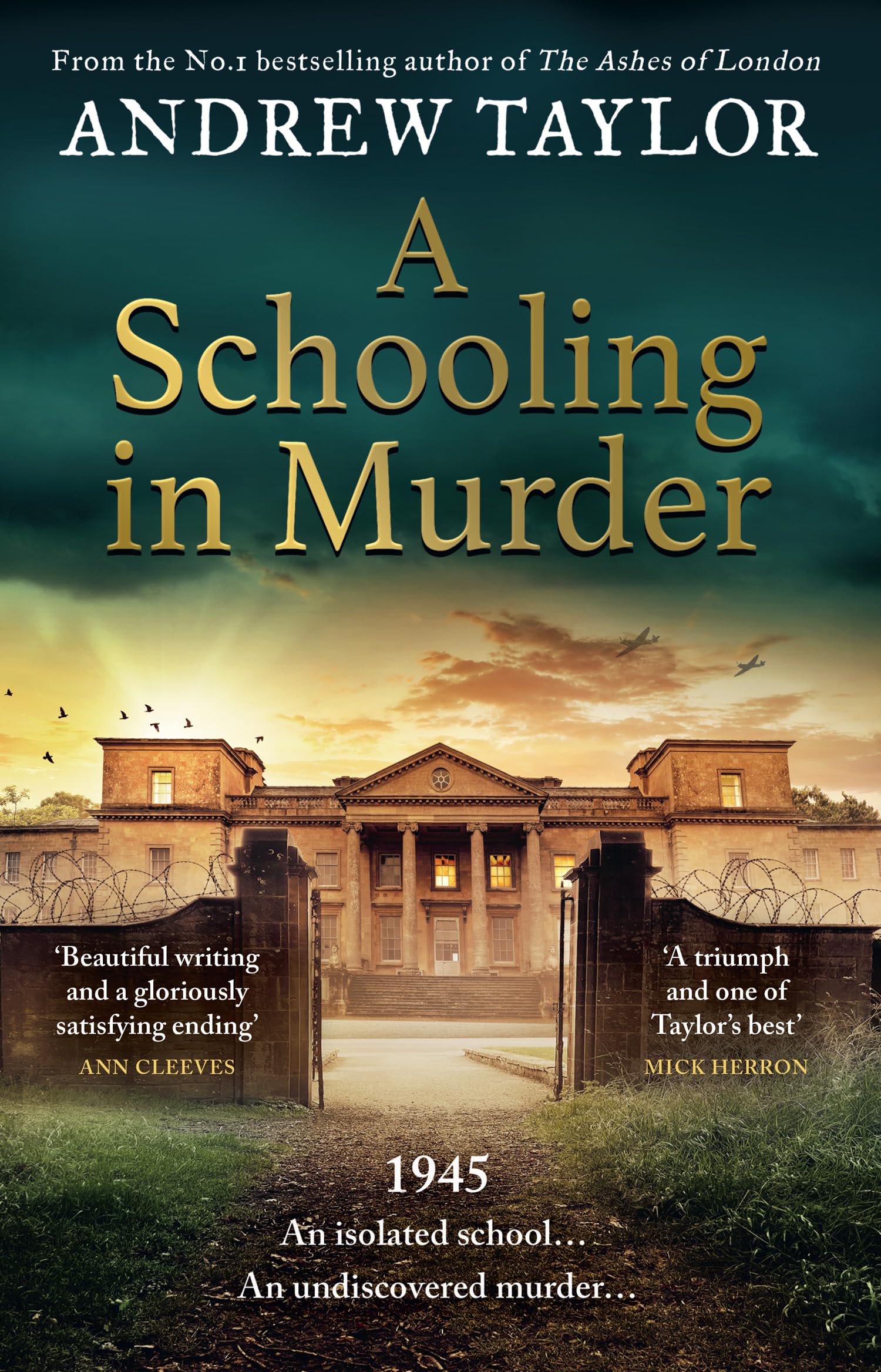Andrew Taylor - A Schooling in Murder: The gripping new WWII historical mystery from the Sunday Times bestselling author of The Ashes of London - Preis vom 10.10.2026 11:48:34 h