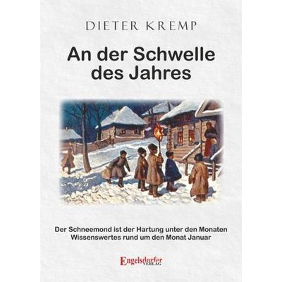 An der Schwelle des Jahres, Taschenbuch von Dieter Kremp, Engelsdorfer Verlag, 978-3-96145-875-2