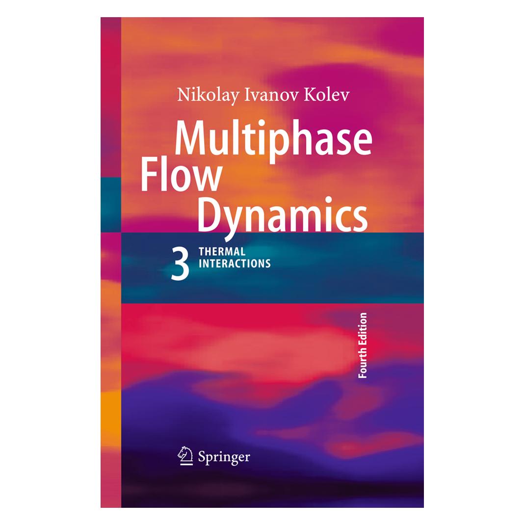 Springer Multiphase Flow Dynamics 3 (Englisch, Softcover, Nikolay Ivanov Kolev) (55947753)