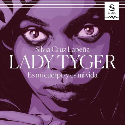 Lady Tyger - Silvia Cruz Lapeña, Audio, 9781094422855