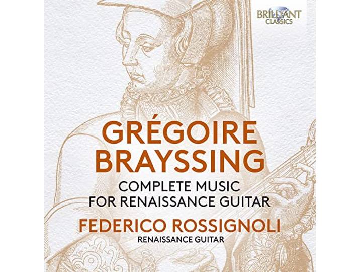 Brayssing: Complete Music for Renaissance Guitar