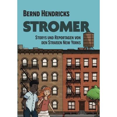 Stromer, Taschenbuch von Bernd Hendricks, Epubli, 978-3-8190-2909-7