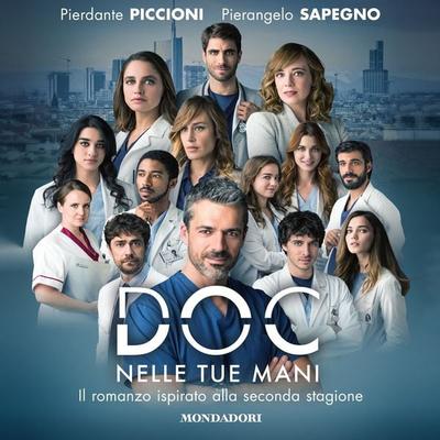 Doc - Nelle tue mani - Pierdante Piccioni,Pierangelo Sapegno, Audio, 9788852156816