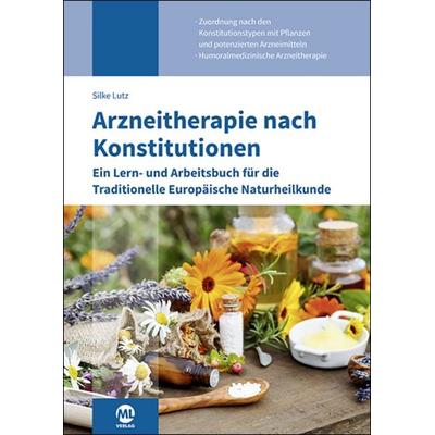Arzneitherapie nach Konstitutionen, Taschenbuch von Silke Lutz, Mgo fachverlage, 978-3-96474-835-5