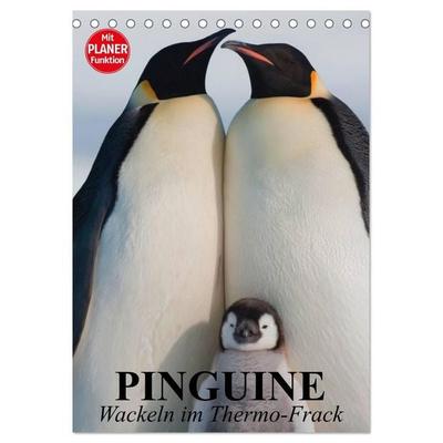 Pinguine. Wackeln im Thermo-Frack (Tischkalender 2027 DIN A5 hoch), CALVENDO Monatskalender