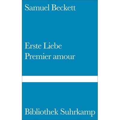 Erste Liebe. Premier amour, Gebundene Ausgabe von Samuel Beckett, Suhrkamp, 978-3-518-01277-2