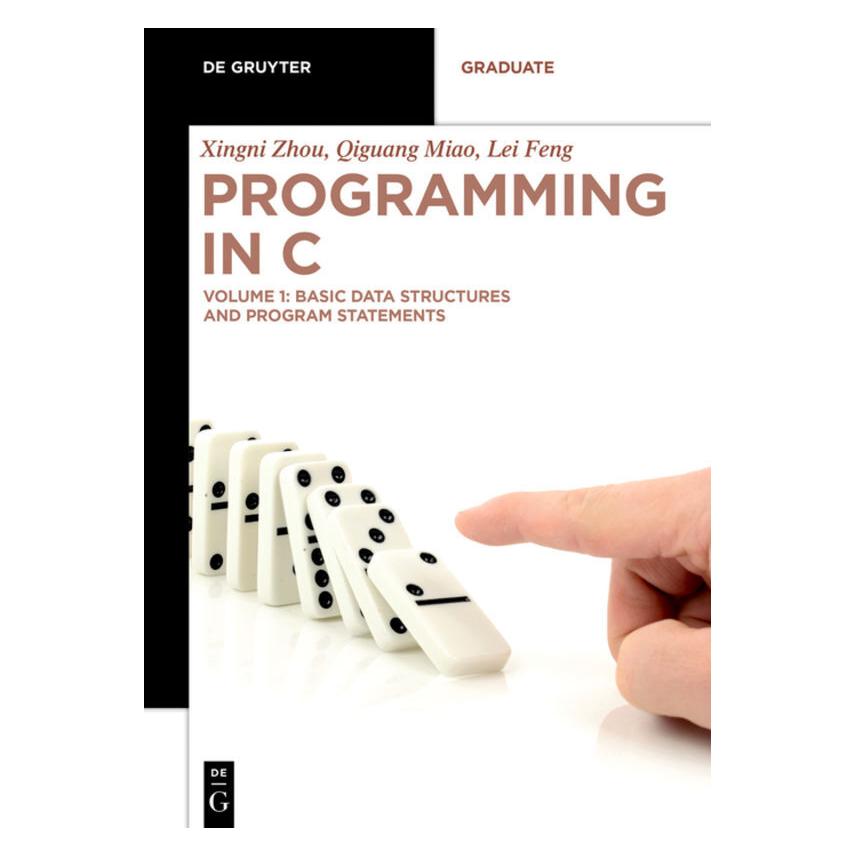 De Gruyter Basic Data Structures and Program Statements (Englisch, Softcover, Lei Feng, Qiguang Miao, Xingni Zhou) (56141400)