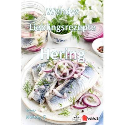 Wendys Lieblingsrezepte - Hering, Taschenbuch von Wendy G., Epubli, 978-3-565-78431-8
