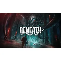 Beneath