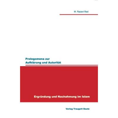 Prolegomena zur Aufklärung und Autorität, Taschenbuch von M. Razavi Rad, Traugott Bautz, 978-3-88309-151-8