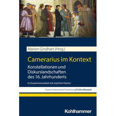Camerarius im Kontext, Taschenbuch von , Kohlhammer, 978-3-17-043758-6