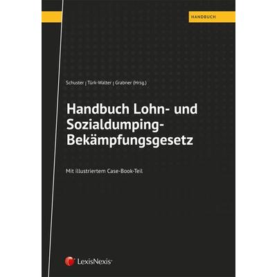 Handbuch Lohn- und Sozialdumping-Bekämpfungsgesetz, Taschenbuch von Benjamin Jahn,Christian Kuhaupt, LexisNexis Verlag ARD ORAC GmbH,