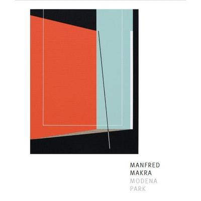 Manfred Makra / Modena Park, Paperback von Bernd Hackl,Thomas Mark,Karolin Schmidbaur, Verlag für moderne Kunst, 978-3-903572-47-8