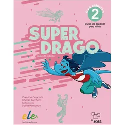 Superdrago 2 - segunda edición LHB, Schulbücher von Carolina Caparrós, Charlie Burnham