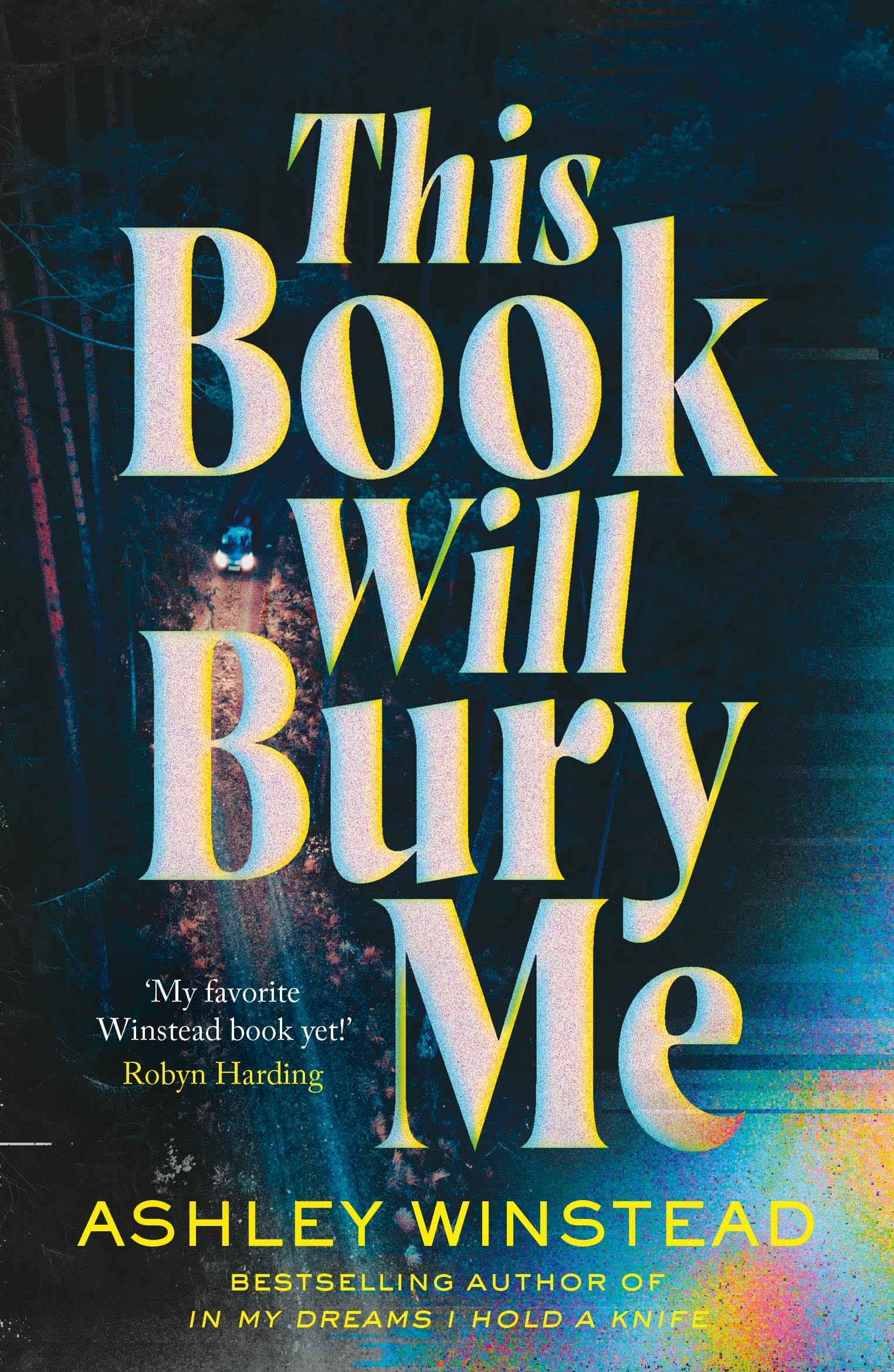 Ashley Winstead - This Book Will Bury Me: A dark and addictive thriller inspired by true crime from TikTok favourite Ashley Winstead - Preis vom 05.10.2026 03:47:11 h