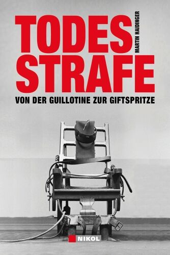 Martin Haidinger - Todesstrafe: Von der Guillotine zur Giftspritze - Preis vom 30.09.2026 09:01:18 h