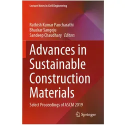 Advances in Sustainable Construction Materials, Fachbücher von Sandeep Chaudhary, Rathish Kumar Pancharathi, Sangoju Bhaskar