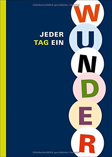 Palacio, Raquel J. - Jeder Tag ein Wunder: Maximen für das ganze Jahr - Preis vom 12.10.2026 11:37:12 h