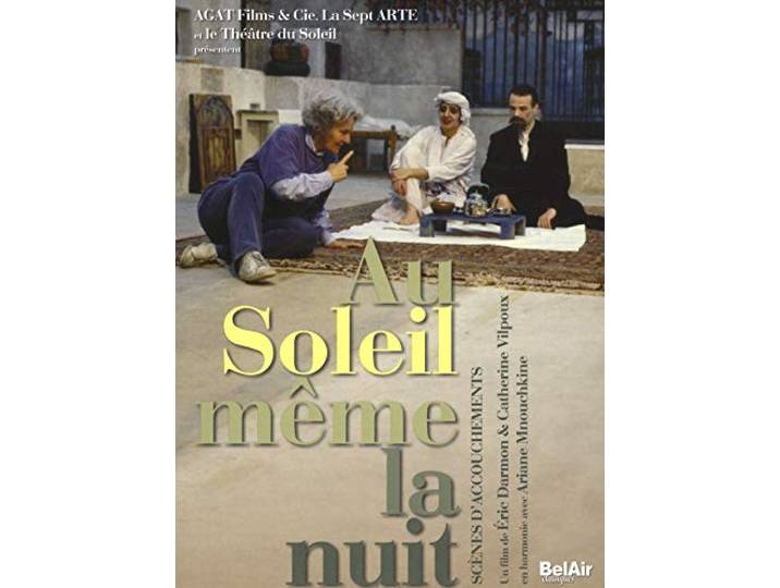 Theatre Du Soleil - Au Soleil Meme La Nuit