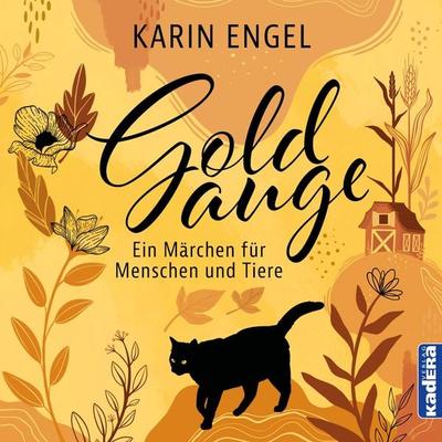 Goldauge - Karin Engel, Audio, 4066004520452