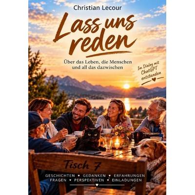 Rückkehr / Lass uns reden, Taschenbuch von Christian Lecour, Epubli, 978-3-565-77736-5