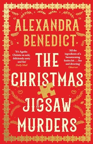 Alexandra Benedict - The Christmas Jigsaw Murders: The new deliciously dark Christmas cracker from the bestselling author of Murder on the Christmas Express - Preis vom 13.10.2026 19:28:25 h