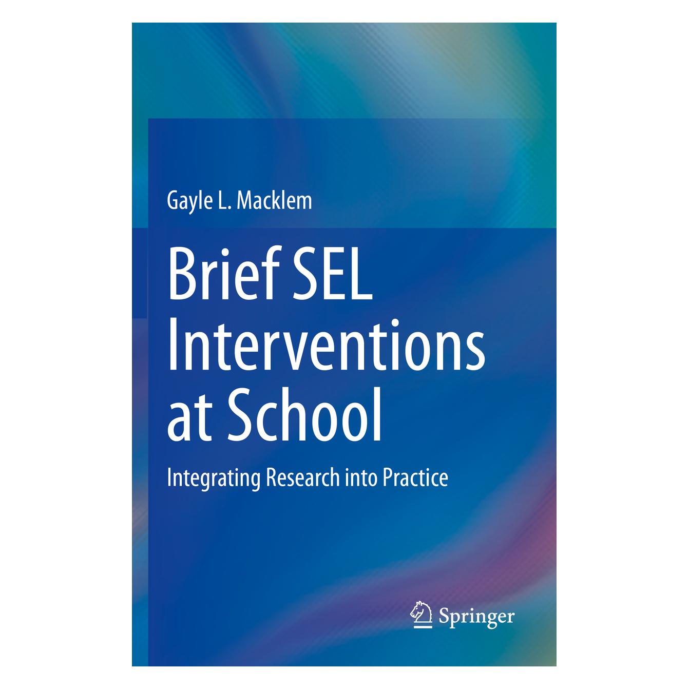 Springer Brief SEL Interventions at School (Englisch, Softcover, Gayle L. Macklem) (56231574)