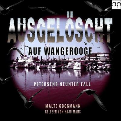 Ausgelöscht auf Wangerooge - Malte Goosmann, Audio, 9783689711078