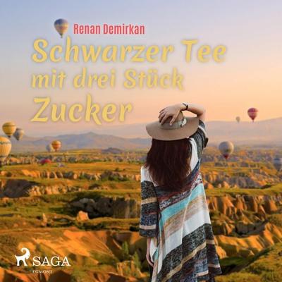 Schwarzer Tee mit drei Stück Zucker (Ungekürzt) - Renan Demirkan, Audio, 9788711977750